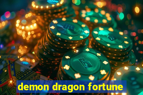 demon dragon fortune